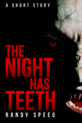The Night Has Teeth